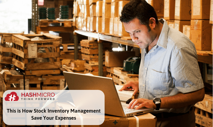 This is How Stock Inventory Management Save Your Business Expenses