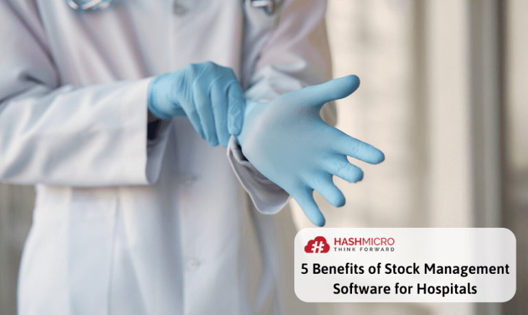 5 Cara Software Manajemen Stok Barang Tingkatkan Efisiensi Rumah Sakit