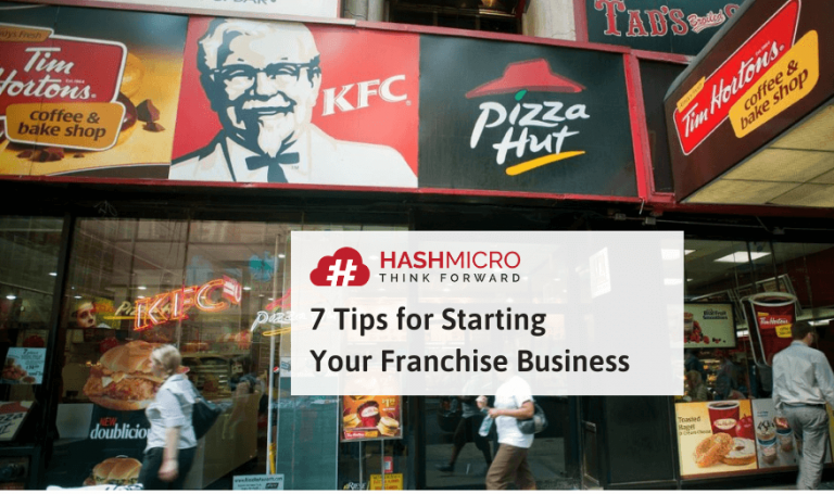 7 Tips Memulai Bisnis Franchise yang Sukses » BusinessTech HashMicro