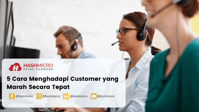 Cara Menghadapi Customer yang Marah