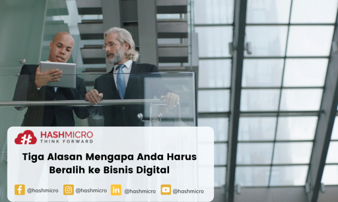 3-Alasan-Mengapa-Anda-Harus-Beralih-ke-Bisnis-Digital