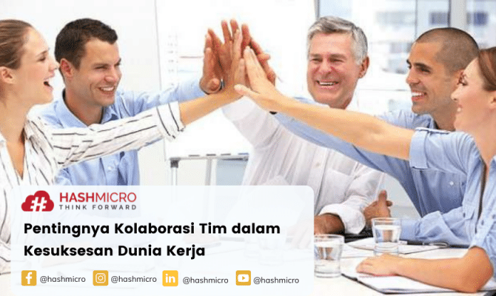Pentingnya Kolaborasi Tim dalam Kesuksesan Dunia Kerja