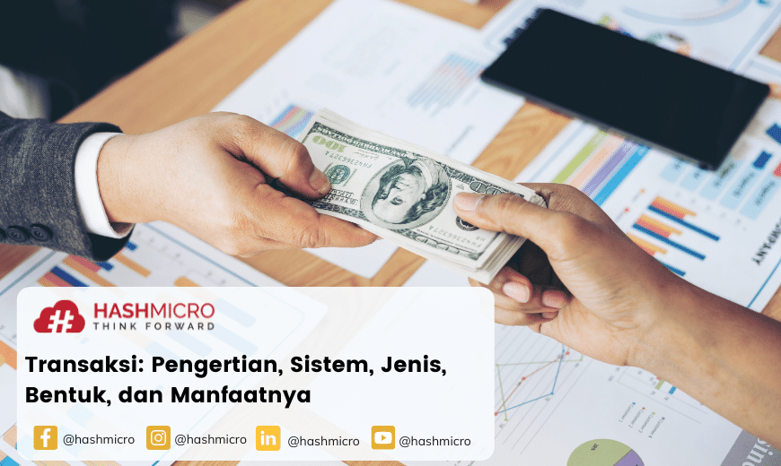 Transaksi Pengertian Sistem Jenis Bentuk Dan Manfaatnya<script async src=