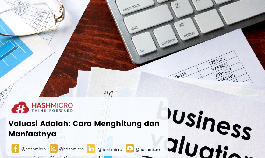 Valuasi Adalah: Cara Menghitung dan Manfaatnya