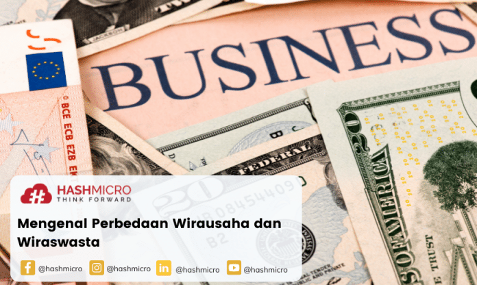 Mengenal Perbedaan Wirausaha dan Wiraswasta