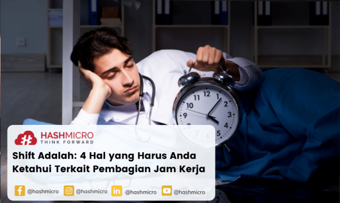 Shift Adalah: 4 Hal yang Harus Anda Ketahui Terkait Pembagian Jam Kerja