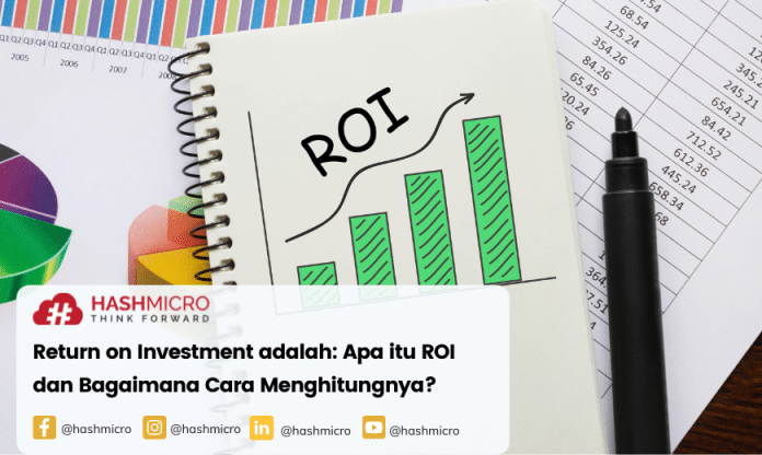 Return on Investment adalah: Pengertian dan Cara Menghitung ROI