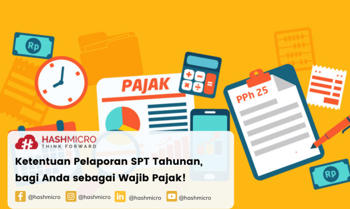 Fungsi dan Ketentuan Pelaporan SPT Tahunan, bagi Anda sebagai Wajib Pajak!