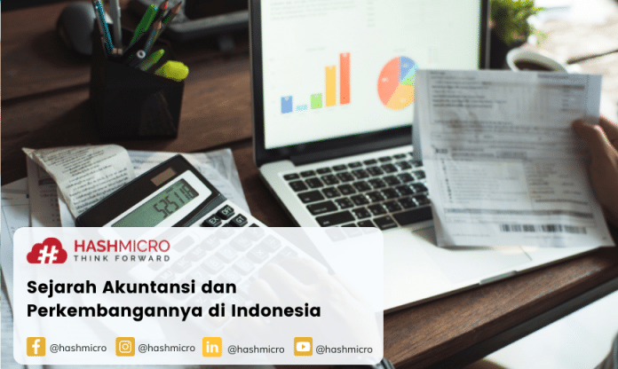 Sejarah Akuntansi dan Perkembangannya di Indonesia