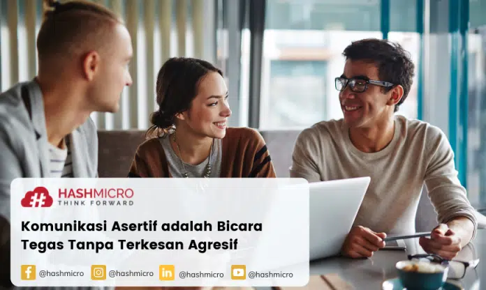 Komunikasi Asertif adalah: Definisi, Manfaat, dan Cara Menguasainya
