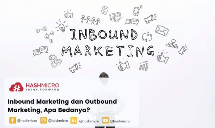 Inbound Marketing dan Outbound Marketing, Apa Bedanya?
