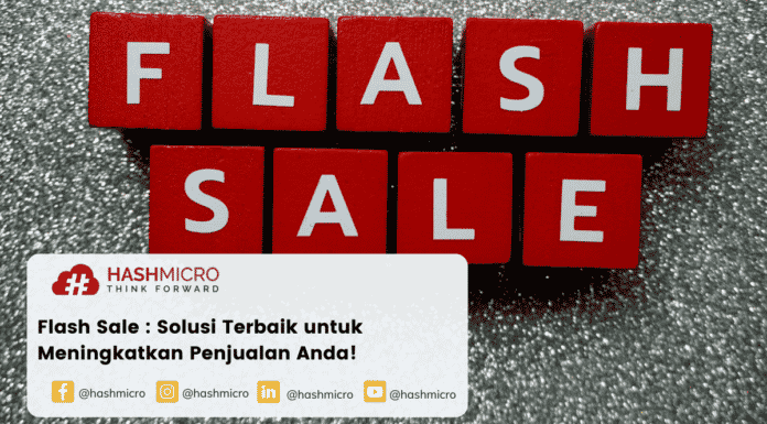 Flash Sale : Solusi Terbaik untuk Meningkatkan Penjualan Anda