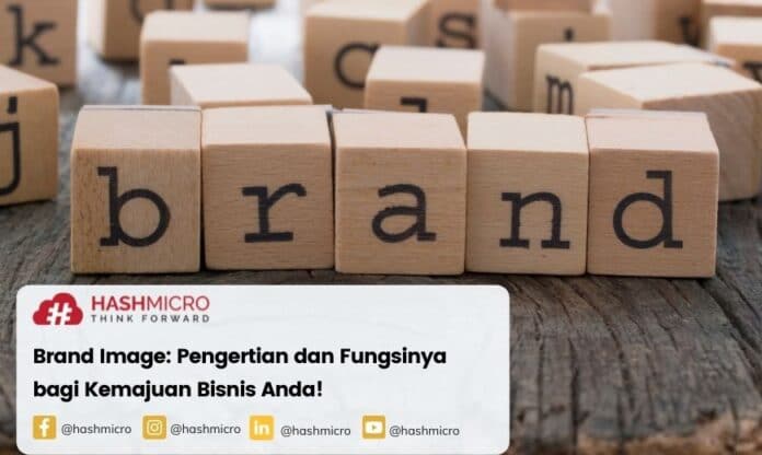 Brand Image adalah: Pengertian dan Fungsinya bagi Kemajuan Bisnis