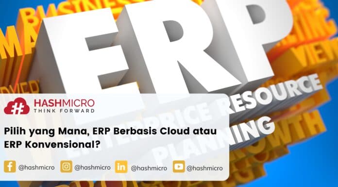 Pilih yang Mana, ERP Berbasis Cloud atau ERP Konvensional?