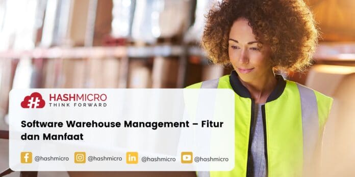 Software Warehouse Management – Fitur dan Manfaat
