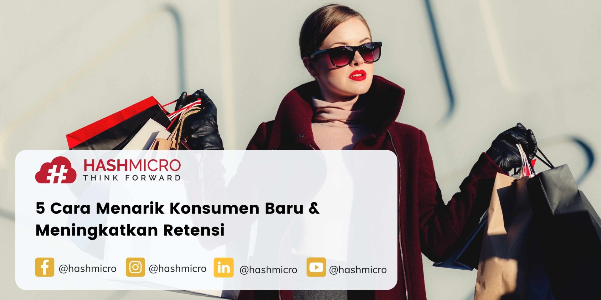 Cara Menarik Konsumen Baru & Meningkatkan Retensi