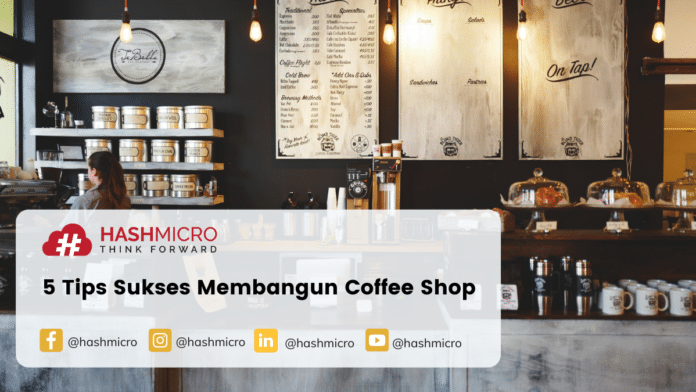 Tips membangun coffee shop