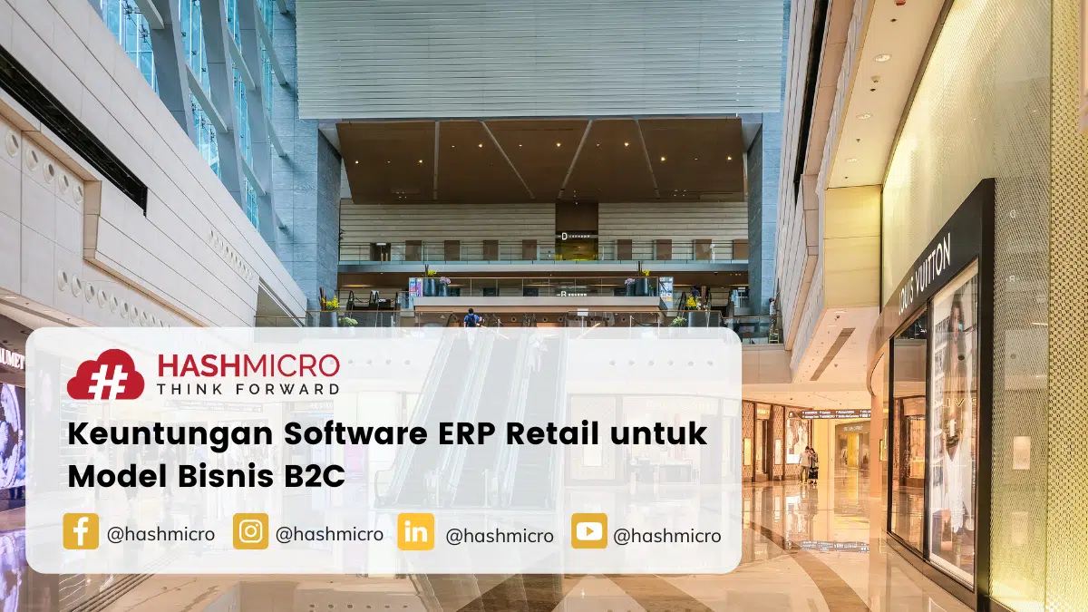Keuntungan Software ERP Retail untuk Model Bisnis B2C