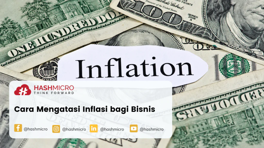 Cara Mengatasi Dampak Inflasi Bagi Bisnis Anda