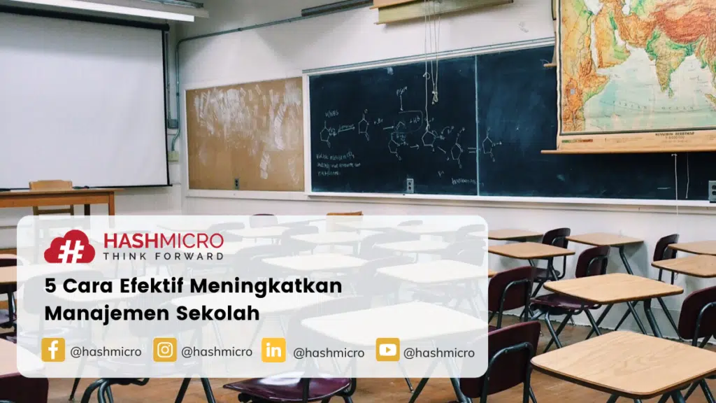 5 Cara Efektif Meningkatkan Manajemen Sekolah