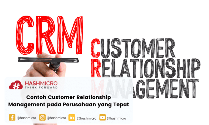 Contoh Customer Relationship Management pada Perusahaan yang Tepat