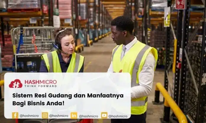 Sistem Resi Gudang dan Manfaatnya Bagi Bisnis Anda!