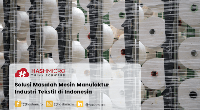 Solusi Masalah Mesin Manufaktur Industri Tekstil di Indonesia