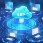 ERP Deployment Best Practices for Modern Businesses